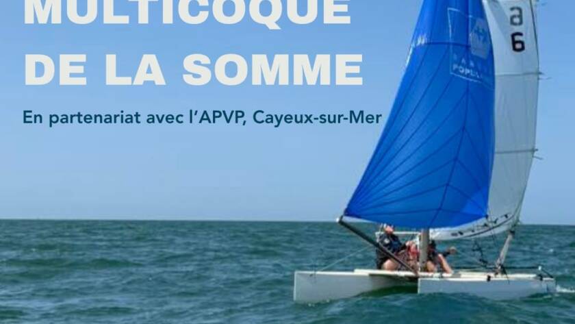 Challenge Multicoque de la Somme avec l'École de Voile de Cayeux sur Mer APVP