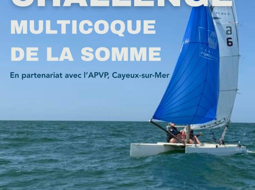 Challenge Multicoque de la Somme avec l'École de Voile de Cayeux sur Mer APVP